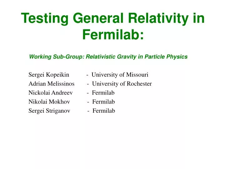 testing general relativity in fermilab