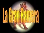 La Gran Ramera - slide 1
