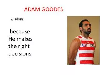 ADAM GOODES