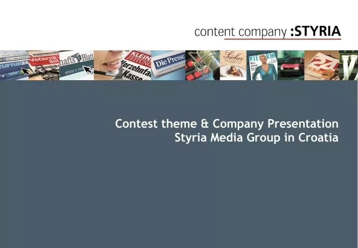 contest theme c ompany presentation styria media group in croatia