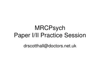 MRCPsych Paper I/II Practice Session