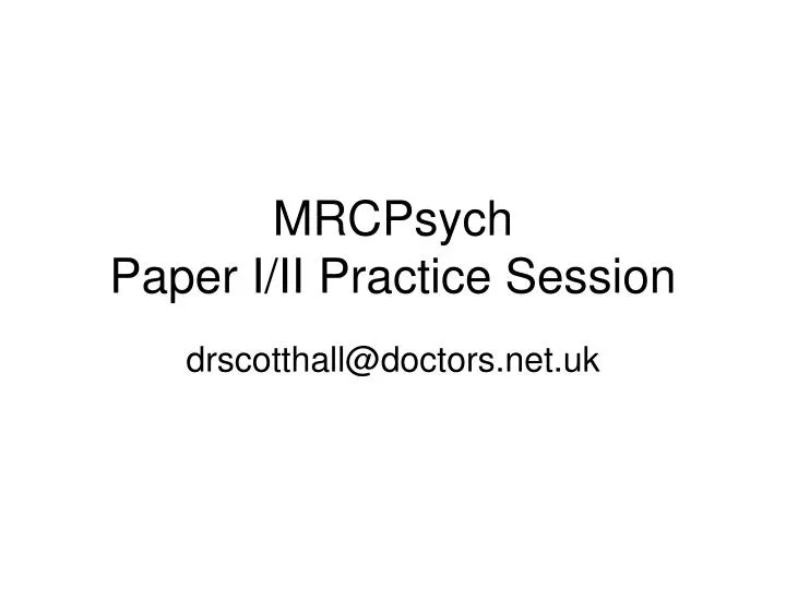 mrcpsych paper i ii practice session