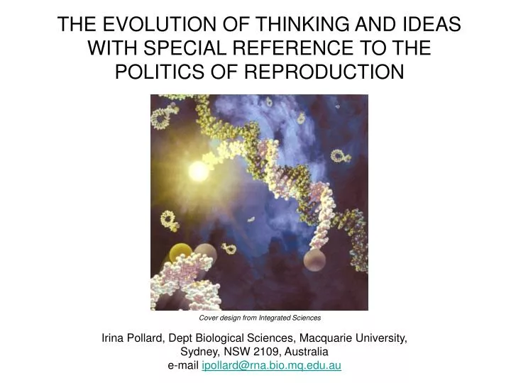 the evolution of thinking and ideas with special reference to the politics of reproduction