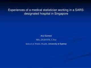 Experiences of a medical statistician working in a SARS-designated hospital in Singapore