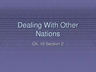 Dealing With Other Nations
