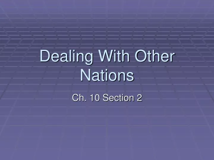 dealing with other nations
