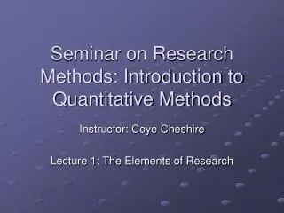 Seminar on Research Methods: Introduction to Quantitative Methods