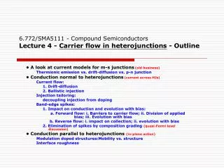 6.772/SMA5111 - Compound Semiconductors Lecture 4 - Carrier flow in heterojunctions - Outline