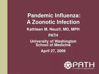 Pandemic Influenza: A Zoonotic Infection