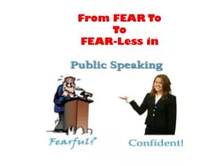 From FEAR To To FEAR-Less in