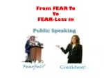 From FEAR To To FEAR-Less in - slide 1