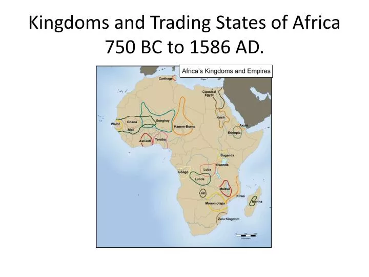 kingdoms and trading states of africa 750 bc to 1586 ad