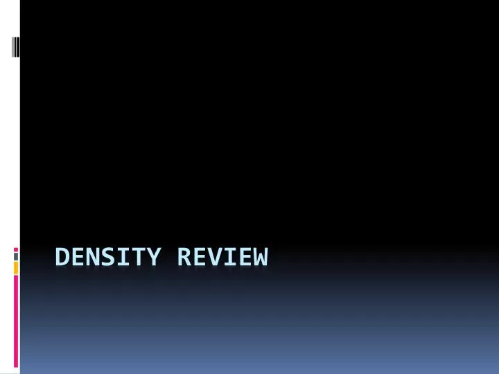 density review