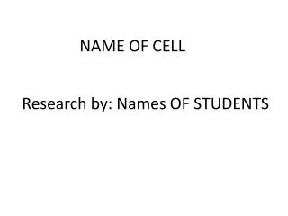Research by: Names OF STUDENTS