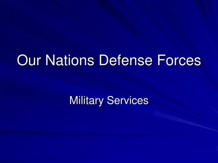 our nations defense forces