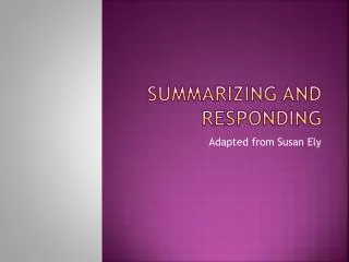 Summarizing and Responding