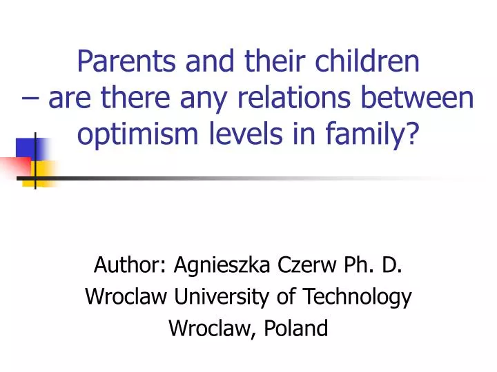 parents and their children are there any relations between optimism levels in family