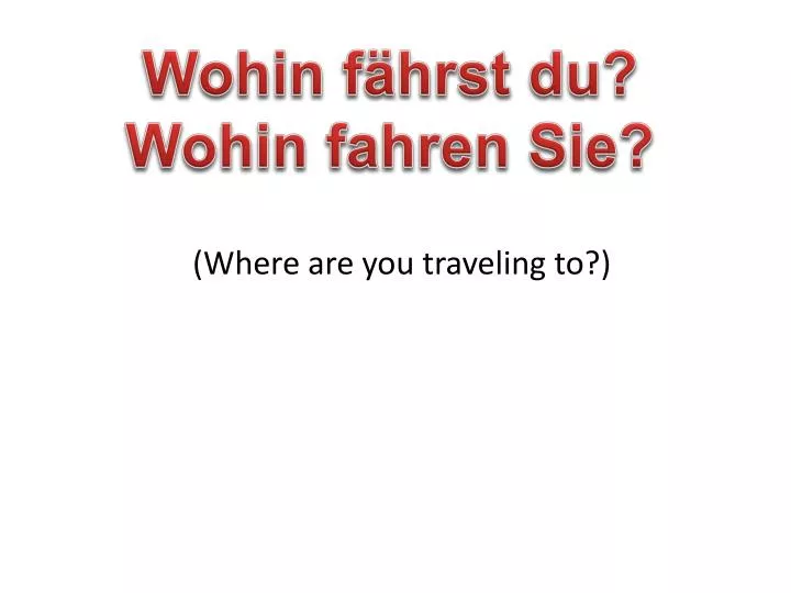 where are you traveling to