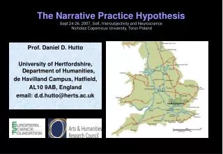 Prof. Daniel D. Hutto University of Hertfordshire, Department of Humanities,