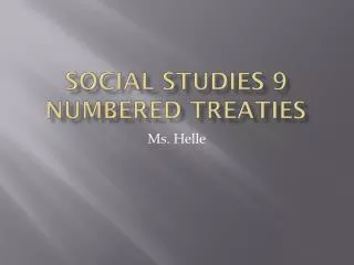 Social Studies 9 Numbered Treaties