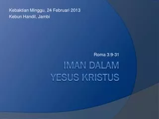 kebaktian minggu 24 februari 2013 kebun handil jambi roma 3 9 31