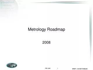 Metrology Roadmap