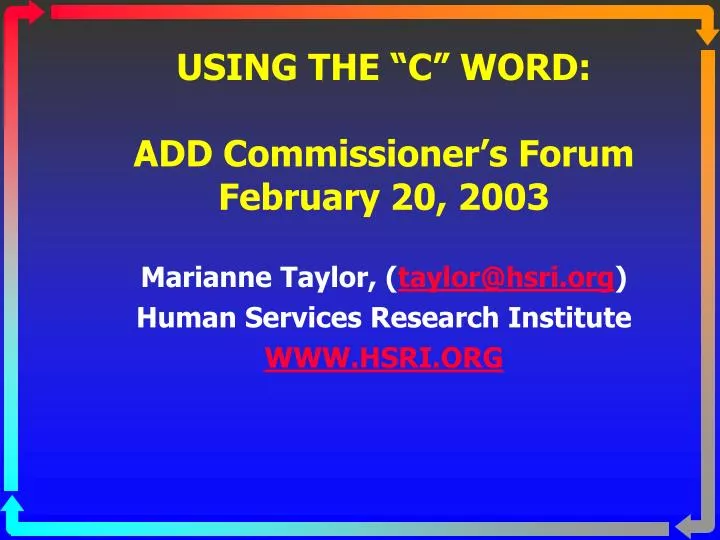 using the c word add commissioner s forum february 20 2003