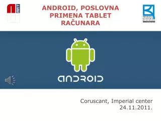 ANDROID, POSLOVNA PRIMENA TABLET RA ČUNARA