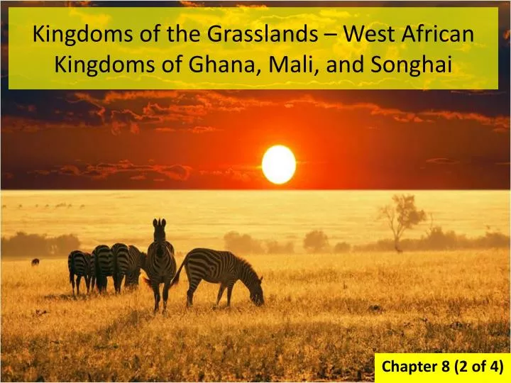 kingdoms of the grasslands west african kingdoms of ghana mali and songhai