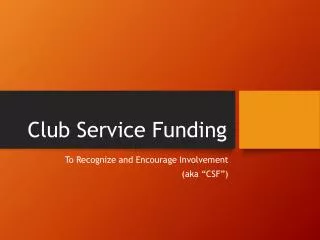 Club Service Funding