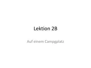 lektion 2b