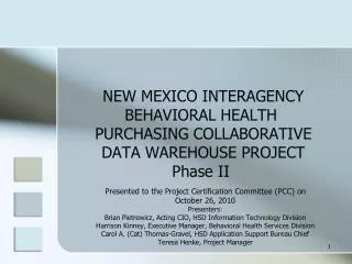 Presented to the Project Certification Committee (PCC) on October 26, 2010 Presenters: