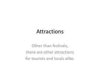 Attractions