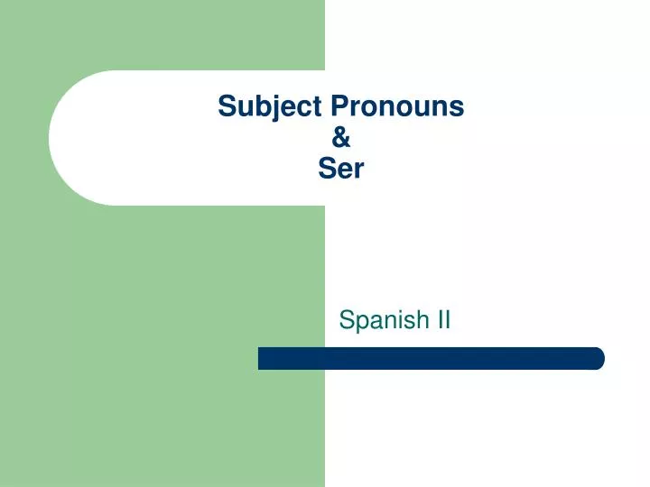 subject pronouns ser