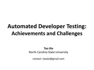 Automated Developer Testing: Achievements and Challenges