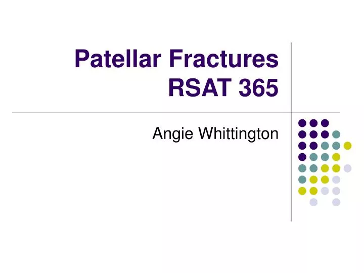 patellar fractures rsat 365