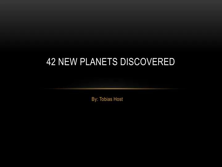 42 new planets discovered
