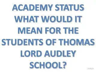 academy status what would it mean for the students of thomas lord audley school