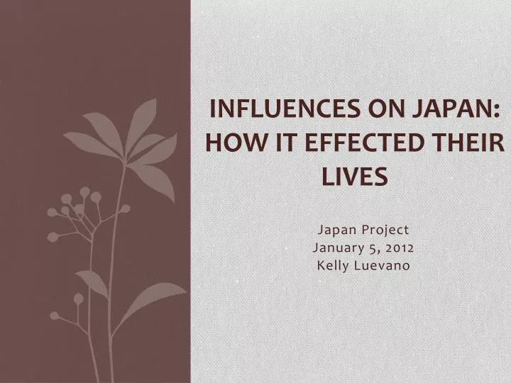 influences on japan how it effected their lives