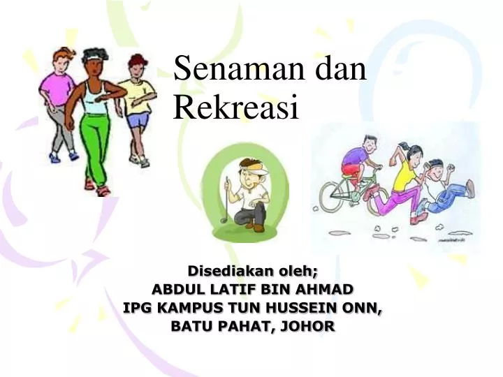 senaman dan rekreasi