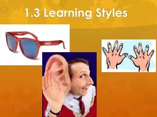 1.3 Learning Styles
