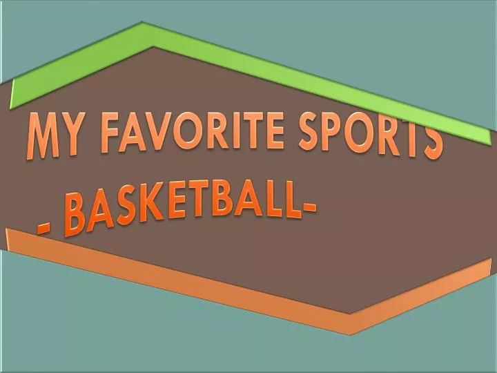 my favorite sports basketball