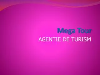 mega tour