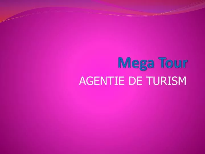 mega tour