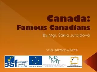 Canada: Famous Canadians