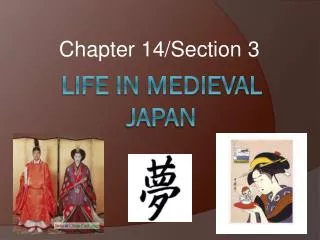 Life in Medieval Japan