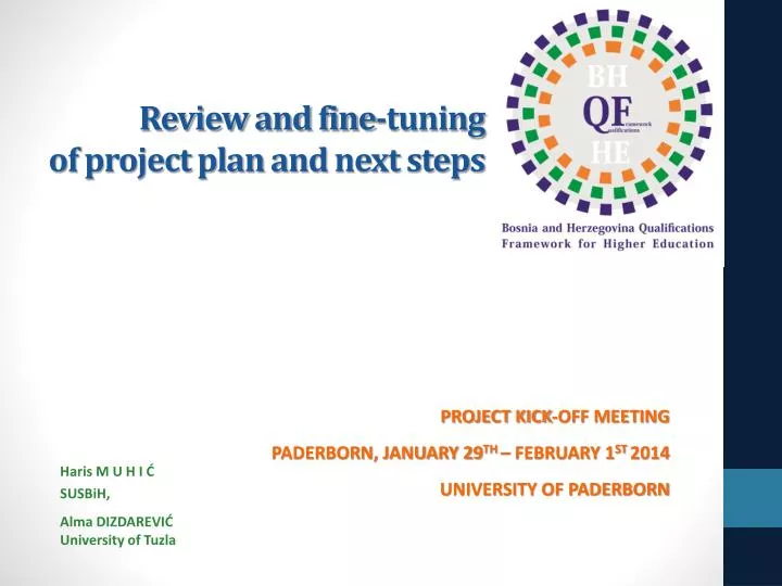 review and fine tuning of project plan and next steps