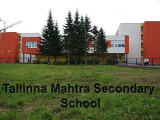 Tallinna Mahtra Secondary School