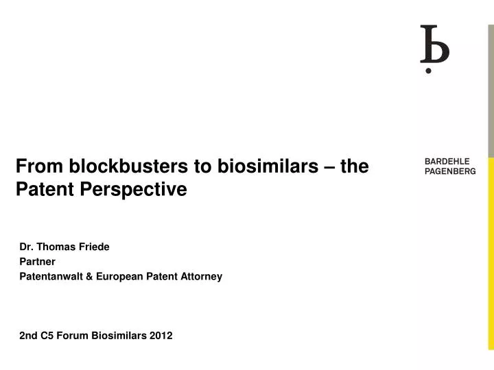 from blockbusters to biosimilars the patent perspective