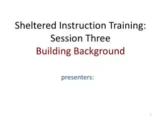 Sheltered Instruction Training: Session Three Building Background